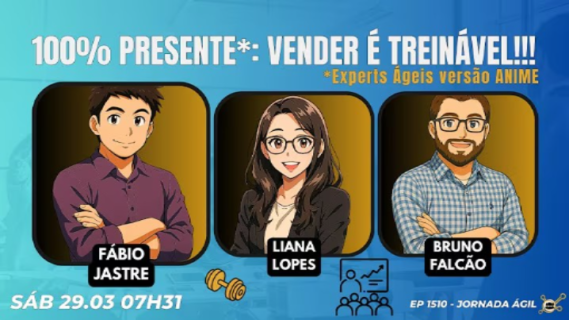 EP1510 100% Presente: Vender É Treinável!!!