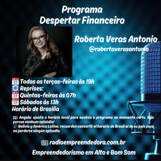 Despertar Financeiro apresentado por Roberta Veras Antônio